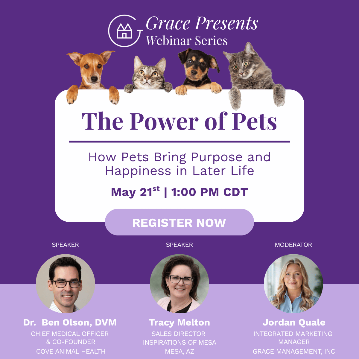 Promotional banner for Grace Presents Webinar Series: 'The Power of Pets' with four pets over a white panel, date May 21, 1:00 PM CDT, and a Register Now button.